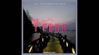 Yesha - Lauris ( Audio )