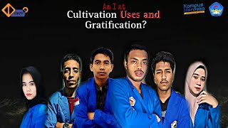 TEORI KOMUNIKASI (Kelompok 4 Teori Kultivasi dan Teori Uses and Gratification)