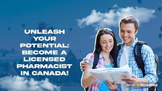 How to get licensed in Canada as an International Pharmacist | International pharmacist program