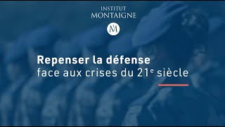 Repenser la défense face aux crises du 21ème siècle