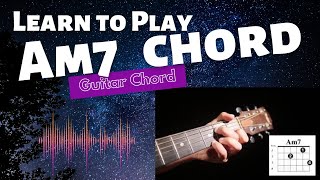 How To Play Am7 - Guitar Chord