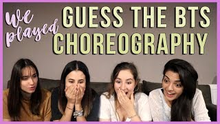 WE PLAYED GUESS THE BTS CHOREOGRAPHY GAME