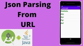 Json Parsing - Parse Json Data from Url in Android | Java | Android Studio Tutorial - Quick + Easy