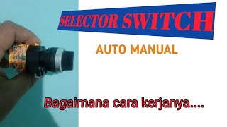 Cara Pasang Selector Switch Auto Manual | Belajar Rangkaian Selector Switch #selector #altafteknik