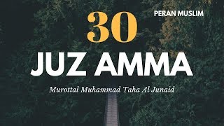 Muhammad Taha Al Junaid - Juz 'Amma | Murottal Anak merdu