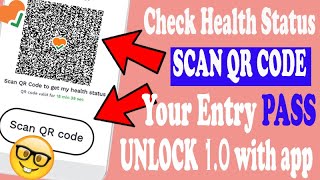 Digital ID | ENTRY PASS for Unlock 1.0 | How QR code works | Aarogya Setu App | Health Status