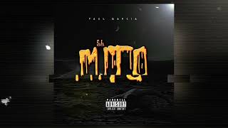 Paul Garcia - El Mito  (audio oficial ) 2023