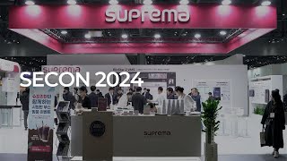 [SECON 2024] Highlights, Korea | Suprema