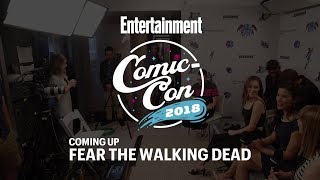 SDCC 2018: EW Facebook LIVE - ‘Fear The Walking Dead’ Cast