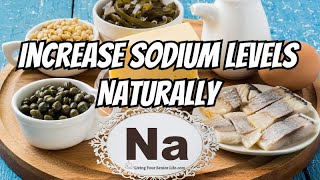 Natural Ways To Increase Sodium Levels in the Elderly: A Comprehensive Guide