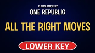 One Republic - All The Right Moves | Karaoke Lower Key