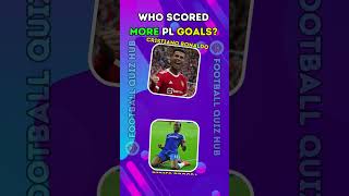 WHO SCORED MORE PL GOALS 3? | #footballquiz #shorts #football #soccer #ronaldo #messi