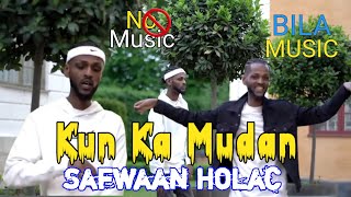 SAFWAN HALAC |KUN KA MUDAN| BILAA MUSIC 2020