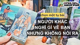 chọn một tụ bài tarot để biết NGƯỜI KHÁC NGHĨ GÌ VỀ BẠN MÀ KHÔNG NÓI RA 💓 Nhã Yên