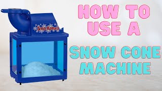 How To Use A Snow Cone Machine Rental