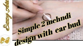 Simple 2  Mehndi Design for Back Hand using earbud ||Latest 2020 diy mehndi design using earbud