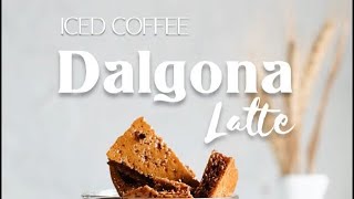 Iced Coffee Dalgona Latte