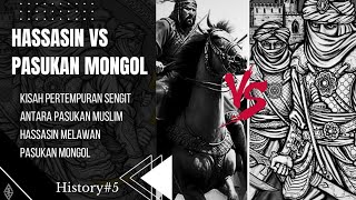 Kisah Pertempuran Sengit Pasukan Muslim Hassasin vs Pasukan Mongol