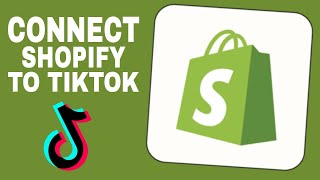 How To Connect Shopify To Tiktok (2024)