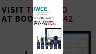 IWCE2024 Invitation: Join Tesunho for Innovative Communication Solutions #twowayradio #walkietalkie