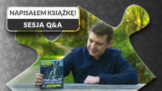 Napisałem KSIĄŻKĘ, zamknęli mi studia - sesja Q&A na żywo!