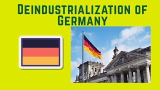 Economic Future of Germany: German De-Industrialization