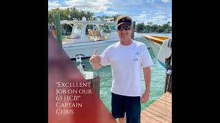 "Excellent Job on our 65 HCB!" Captain Chris