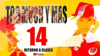 Too Much y Mas- Retorno a clases  - Cap 14 (English Sub)