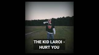 The Kid LAROI - Hurt You (Unreleased Song)