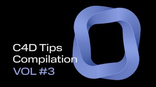 Cinema 4D Quick Tips Compilation - Part 3