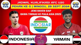 Jadwal Kualifikasi Piala Asia U-20 Hari Ini - Timnas Indonesia vs Yaman LIVE INDOSIAR & SCTV