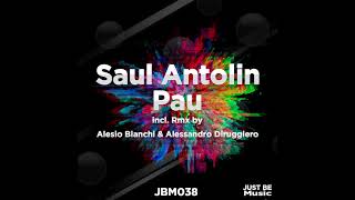 Saul Antolin - Pau (Alessio Bianchi Remix)