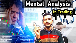 Trading में mental Analysis को कैसे सही करें By Ranjit Karmakar