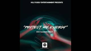 Protect My Energy (ft Kazibuda, Ce$ar)