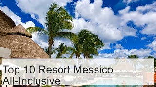 10 Migliori Resort All-Inclusive in Messico (+Mappa) - Touropia