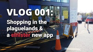 Going to the shop during full lockdown in Ireland vlog | a SINISTER new app is on its way