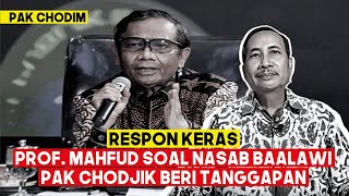 TANGGAPAN PAK CHODJIM TERKAIT RESPON PROF MAKFUD SOAL NASAB BAALAWI