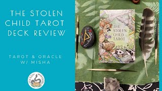 The Stolen Child Tarot Deck Review, Tarot Deck Flip Through