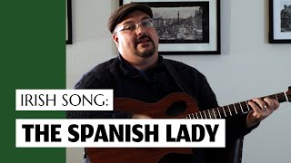 The Spanish Lady - (Irish Song)