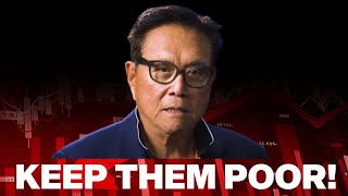 Robert Kiyosaki | The Speech That Broke The Internet!!! KEEP THEM POOR!