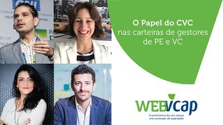 Webvcap | O Papel do CVC nas carteiras de gestores de PE e VC