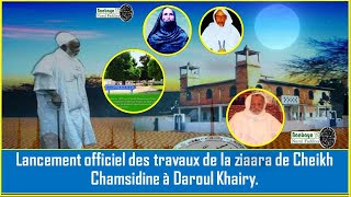 Daroul Khairy: Lancement officiel des travaux de préparation de la Ziaara de Chérif Chamsidine 2023.