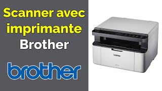 Comment scanner un document avec imprimante Brother