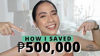 How I Saved HALF A MILLION PESOS at 25yo | Budgeting & Saving 101