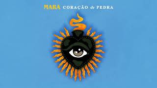 MARA - Coração de Pedra [ Audio Official Video ]