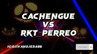 CACHENGUE VS RKT PERREO MIX-QUEVEDO,EFECTO,AUTOMATICO,FUEGO FORESTAL,NORMAL,VISTA AL MAR Y MAS