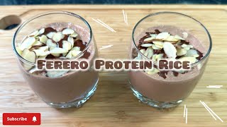 Ferrero Protein Rice - Healthy and Delicious