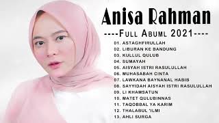 FULL ALBUM Best songs of Anisa Rahman 2021 - Kumpulan Sholawat Merdu Anisa Rahman 2021