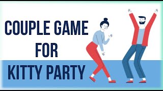 Couple Game for Kitty Party | Couple games for Anniversary, Birthday Party, Sangeet, Reception