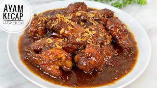 RESEP AYAM KECAP SUPER LUWEKOH ENAK BANGET !!! WAJIB KALIAN COBA